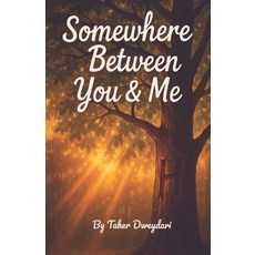(英文圖書)Somewhere Between You & Me 平裝版, Independently Published, 英文