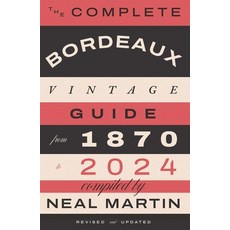 (英文圖書)The Complete Bordeaux Vintage Guide: From 1870 to 2024 精裝版, Quadrille Publishing, 英文