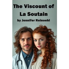 (영문도서) The Viscount of La Soutain Paperback, Independently Published, English, 9798303654877