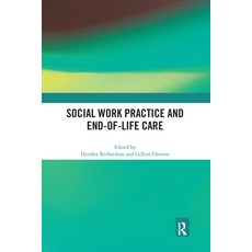 (영문도서) Social Work Practice and End-Of-Life Care Paperback, Routledge, English, 9780367592905