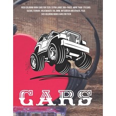 Posh Coloring Book Cars for teen. Extra Large 300+ pages. More than 170 cars: Suzuki Ferrari Volks... Paperback, Independently Published