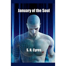 (영문도서) January of the Soul Paperback, S. R. Cyres, English, 9798230782742