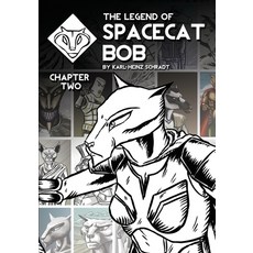 (영문도서)The Legend of Spacecat Bob - Chapter Two Paperback, Galah Books, English, 9780994288615