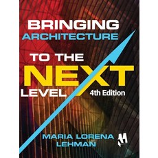 (영문도서) Bringing Architecture to the Next Level Hardcover, MLL Atelier LLC, English, 9781735600628