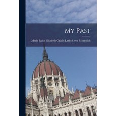 (영문도서) My Past Paperback, Legare Street Press, English, 9781017254723