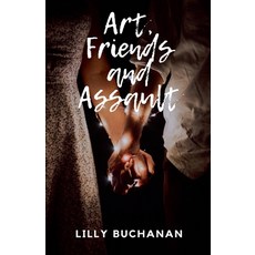 (英文圖書)Friends Art And Assault 平裝版, Lilly Buchanan, 英文