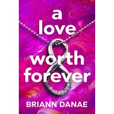 (영문도서)A Love Worth Forever Paperback, Black Odyssey Media, English, 9781957950938