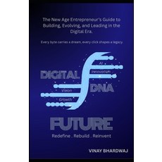 (영문도서)The Digital DNA: The New Age Entrepreneur's Guide to Building Evolving and Lea... Paperback, Independently Published, English, 9798273092891