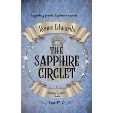 (영문도서) The Sapphire Circlet Paperback, Renee Edwards, English, 9798988702825