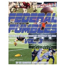 [원서] paperback Book Federal Fumbles: 100 Ways the Government Dropped the Ball Vol. 3