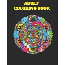 adult coloring Book: Stress relieving funny Humorous Adult Swear Word Coloring Book for Happiness Se... Paperback, Independently Published