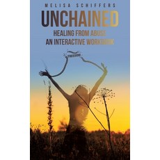 (英文圖書)Unchained Healing From Abuse: An Interactive Workbook 精裝版, Page Publishing, Inc., 英文