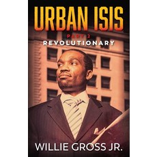 (영문도서) Urban ISIS: Revolutionary Paperback, Justice Now Books, English, 9789692292931