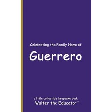 (영문도서) Celebrating the Family Name of Guerrero Paperback, Silent King Books, English, 9798330612765