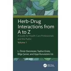 (영문도서)Herb-Drug Interactions from A to Z: A Guide for Health Care Professionals and th... Paperback, CRC Press, English, 9781032986487