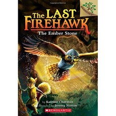 The Ember Stone: A Branches Book (the Last Firehawk #1): Volume 1 : A Branches Book, Scholastic Inc.