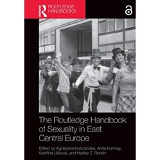 (영문도서)The Routledge Handbook of Sexuality in East Central Europe Paperback, English, 9781032069654