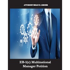 (英文圖書)EB-1(c) Multinational Manager Petition: Get a Green Card by owning a business in... 平裝版, Law Offices of Brian D. Ler..., 英文