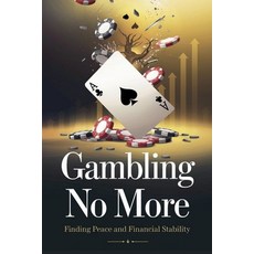 (영문도서) Gambling No More Paperback, Arcane Horizons Publishing, English, 9798230721871