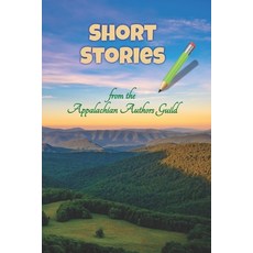 (英文圖書)Short Stories: from the Appalachian Authors Guild 平裝版, Hoot Books Publishing, 英文, 平裝本