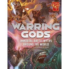 Warring Gods: Immortal Battle Myths Around the World Hardcover, Capstone Press