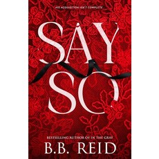 (영문도서)Say So: A Dark Mafia Romance Paperback, B.B. Reid, English, 9798988523345