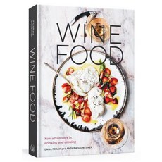 Wine Food: New Adventures in Drinking and Cooking [A Recipe Book] Hardcover, Lorena Jones Books, English, 9780399579592
