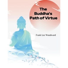 (영문도서) The Buddha's Path of Virtue: A Translation of the Dhammapada Paperback, Sorens Books, English, 9781835520598