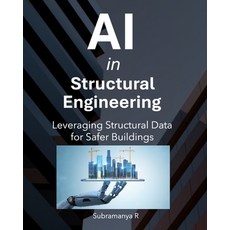 (英文圖書)AI in Structural Engineering: Leveraging Structural Data for Safer Buildings 平裝版, Independently Published, 英文