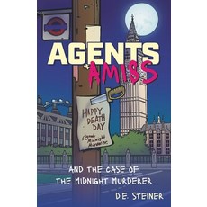 (영문도서)Agents Amiss: and the Case of the Midnight Murderer Paperback, FriesenPress, English, 9781038328366