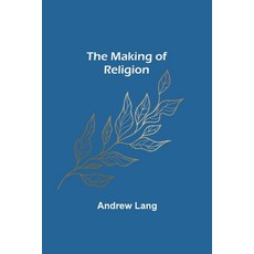 (영문도서) The Making of Religion Paperback, Alpha Edition, English, 9789356705678