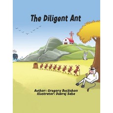 The Diligent Ant Paperback, Independently Published, English, 9798720039561