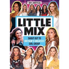 100% Idols: Unofficial Little Mix Hardcover, Dean Publications