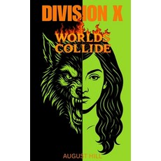 (英文圖書)Division X 4: Worlds Collide 平裝版, Independently Published, 英文