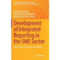 (영문도서) Development of Integrated Reporting in the Sme Sector: Case Studies from European Countries Hardcover, Springer, English, 9783030819026