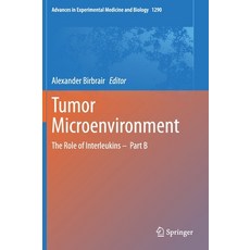Tumor Microenvironment: The Role of Interleukins - Part B Hardcover, Springer, English, 9783030556167