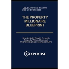 (英文圖書)The Property Millionaires Blueprint: Achieve Financial Freedom 平裝版, Independently Published, 英文