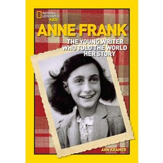 (영문도서) Anne Frank: The Young Writer Who Told the World Her Story Hardcover, National Geographic Kids, English, 9781426300042