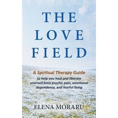 (영문도서) The Love Field Paperback, Elena Moraru, English, 9798985772807