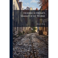 (英文圖書)Heinrich Heine's Sämmtliche Werke; Volume 10 平裝版, Nabu Press, 英文