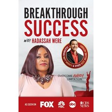 Breakthrough Success with Hadassah Were Paperback, Success Publishing, LLC, English, 9781970073775
