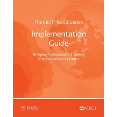 (英文圖書)The CBCT(R) for Educators Implementation Guide: Bringing Compassion Training int... 平裝版, Emory University, 英文