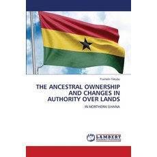 (영문도서)The Ancestral Ownership and Changes in Authority Over Lands Paperback, LAP Lambert Academic Publis..., English, 9786209827686