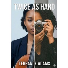 (영문도서)Twice As Hard Paperback, Independently Published, English, 9798242470392