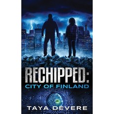 (영문도서) Rechipped City of Finland Paperback, DVM Press, English, 9789527404577