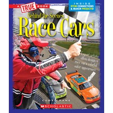 (영문도서) Race Cars (a True Book: Behind the Scenes) (Library Edition) Hardcover, C. Press/F. Watts Trade, English, 9780531235027