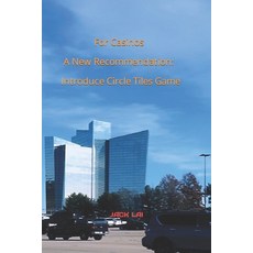 (영문도서) For Casinos A New Recommendation: Introduce Circle Tiles Game Paperback, Independently Published, English, 9798805522711