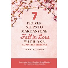 (英文圖書)7 Proven Steps to Make Anyone Fall in Love with You No Matter Their Age: Uncover... 平裝版, Independently Published, 英文