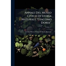 (영문도서)Annali Del Museo Civico Di Storia Naturale "Giacomo Doria".; Volume 41 Paperback, Nabu Press, English, 9781145072961