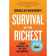 (영문도서) Survival of the Richest: Escape Fantasies of the Tech Billionaires Paperback, W. W. Norton & Company, English, 9781324066064